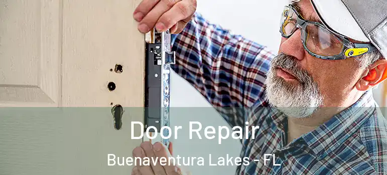 Door Repair Buenaventura Lakes - FL