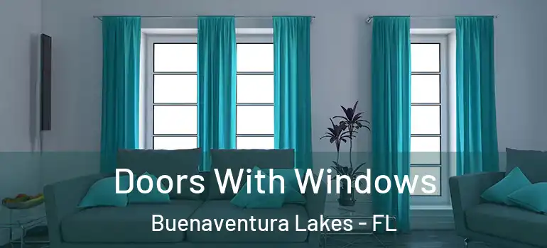 Doors With Windows Buenaventura Lakes - FL