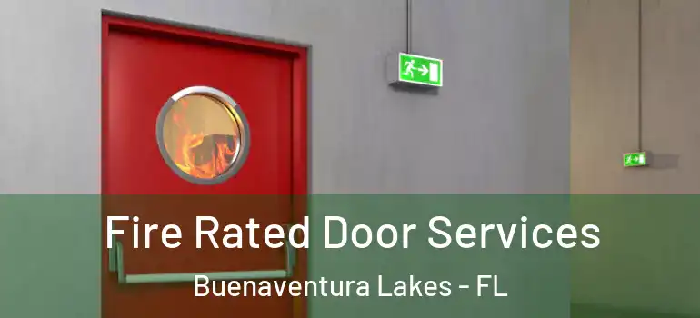 Fire Rated Door Services Buenaventura Lakes - FL