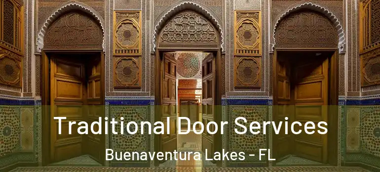 Traditional Door Services Buenaventura Lakes - FL